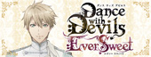 Dance with Devils-EverSweet-